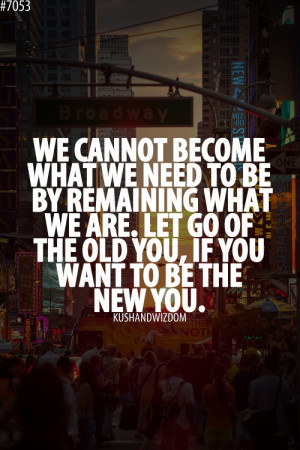 ... to let go of the old me and focusing on a new me!! Thank you