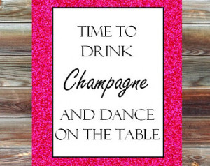 ... quotes party decor poster - time to drink champagne and dance on the