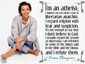 Emma Thompson on being an atheist.