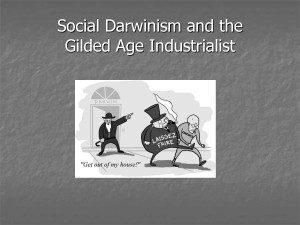 Social Darwinism and the Gilded Age Industrialist - PowerPoint