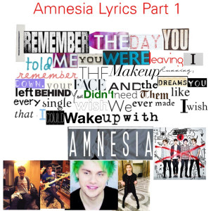 Amnesia Lyrics = 5SOS (part 1)