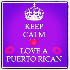 Puerto Ricans Be Like Tumblr Love a puerto rican