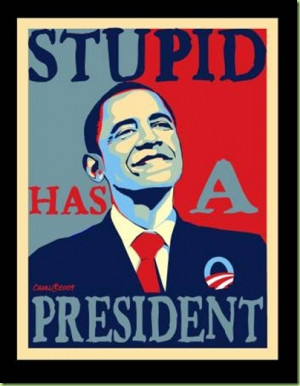 Stupid_Obama_Poster_by_Conservatoons