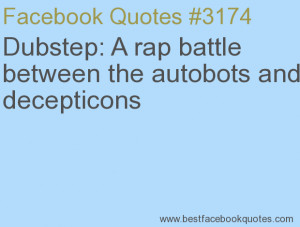 ... the autobots and decepticons-Best Facebook Quotes, Facebook Sayings