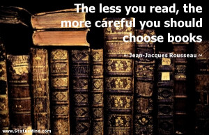 ... should choose books - Jean-Jacques Rousseau Quotes - StatusMind.com