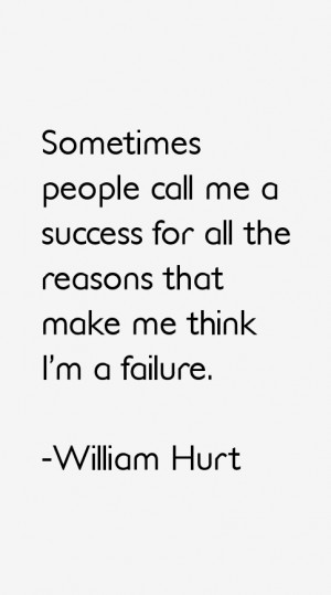 William Hurt Quotes & Sayings