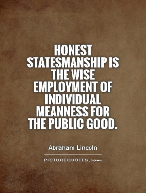 ... employment of individual meanness for the public good Picture Quote #1
