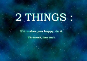 do it, happy, life, quotes, thing
