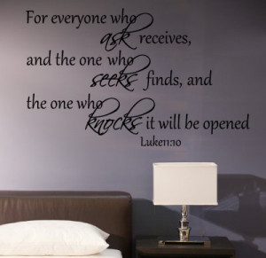 Luke 11:10 For Everyone...Religious Wall Decal Quotes