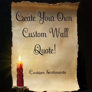 custom wall create your own custom wall quote