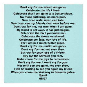 Don't cry for me when I am gone,Ce... - Customized Print