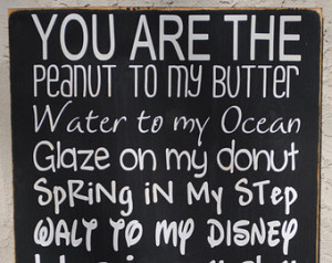 You Are The Peanut to My Butter Vin yl Wooden Subway Art Sign. Great ...
