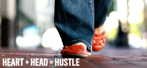 Heart + Head = Hustle