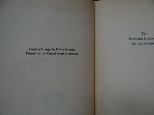 ... Signed 1st Edition Book of “Johnny Got His Gun” SOLD A563