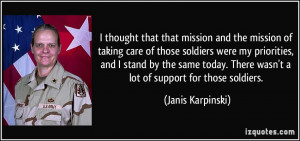 and the mission of taking care of those soldiers were my priorities ...
