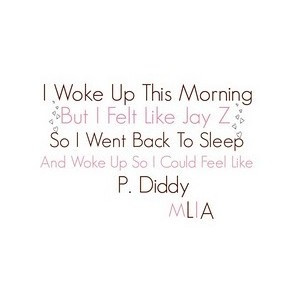 MLIA P. Diddy Quote