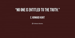 Quotes by E Howard Hunt