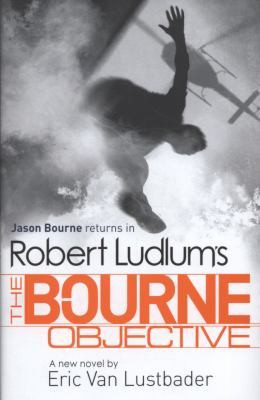 Start by marking “The Bourne Objective (Jason Bourne, #8)” as Want ...