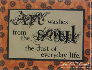 http://quotespictures.com/art-washes-soul-from-the-dust-of-everyday ...