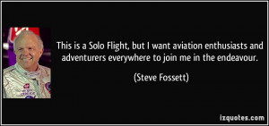 This is a Solo Flight, but I want aviation enthusiasts and adventurers ...