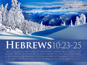 Bible Verses On Faith Hebrews 10:23-25 Snow HD Wallpaper