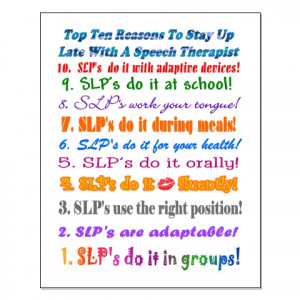 Funny Speech Language Pathology Quotes Stay up late with a slp :