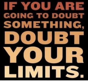 Don't doubt yourself!!