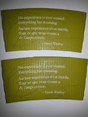 ... which I expound upon the silly Oprah quotes on the Starbucks sleeves