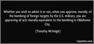 More Timothy McVeigh Quotes