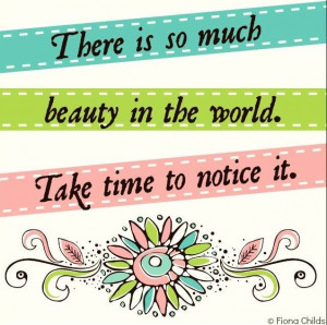 Beauty in the world quote via www.Facebook.com/FionaChilds