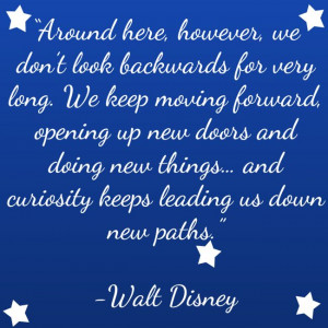 Posts related to Walt disney quotes keep moving forward