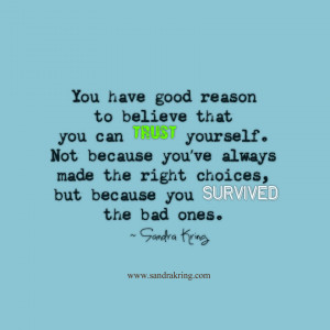 Believe in yourself. Sometimes we feel like no one else believes in us ...