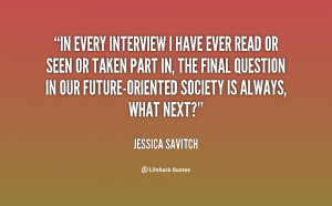 quote-Jessica-Savitch-in-every-interview-i-have-ever-read-4633.png