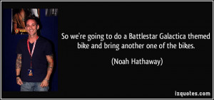 More Noah Hathaway Quotes