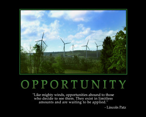 Like mighty winds, opportunities abound to those who decide to see ...