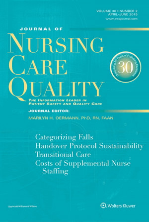 The Journal of Nursing Care Quality aims to educate nurses about the ...