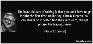 part of writing is that you don't have to get it right the first time ...