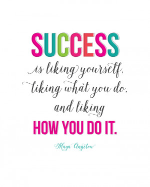 Success (quote by Maya Angelou) | landeelu.com I love this quote! Free ...