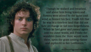 Frodo stood still, hearing far off great seas upon beaches that had ...