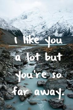 like you a lot but you're so far away by Stacy - LoveThisPic More