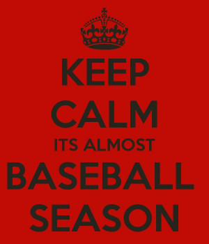 ... ITS ALMOST BASEBALL SEASON LOL @Mandi Duncan soo true!!!! Almost! =D