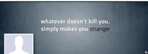 Facebook Cover Photo Stranger Quote (click to view)