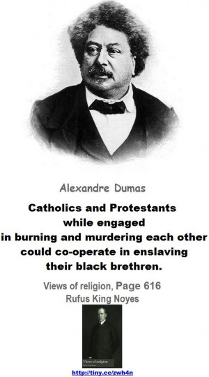 Alexandre Dumas - Catholics and Protestants while engaged in burning ...
