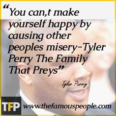 tyler perry quotes major works more perry madea quotes lifting quotes ...