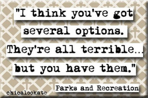 Parks and Recreation OptionsChris Traeger Quote by chicalookate, $4.00 ...