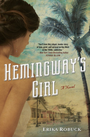 Book Review: Hemingway's Girl by Erika Robuck