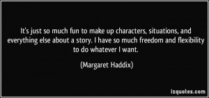 More Margaret Haddix Quotes