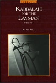 Start by marking “Kabbalah for the Layman I” as Want to Read: