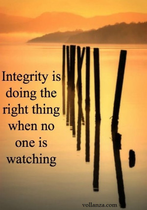 Integrity is telling myself the truth. And honesty is telling the ...