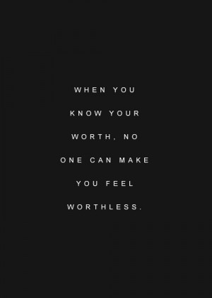 When you know your worth, no one can make you feel worthless. Pink Pad ...